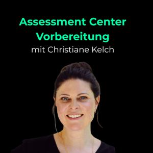 Assessment Center Vorbereitung mit Christiane Kelch