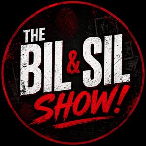 The BIL and SIL Show