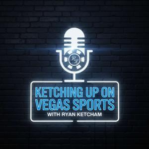 Ketching up on Vegas Sports with Ryan Ketcham
