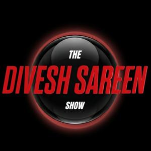 The Divesh Sareen Show