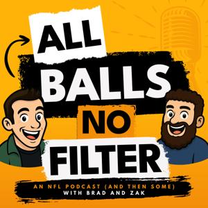 All Balls, No Filter Podcast
