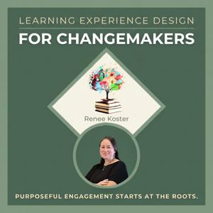 Learning Experience Design for Changemakers