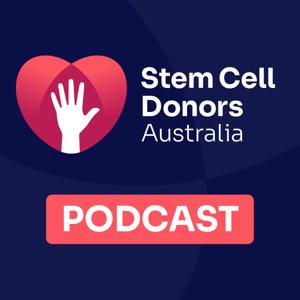 Stem Cell Donors Australia Podcast