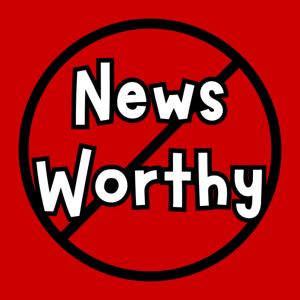 Unnewsworthy