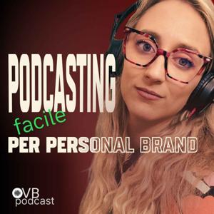 Podcasting facile per personal brand