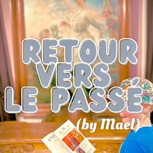 Retour vers le Passé (by Mael)