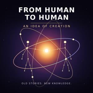 From Human to Human: An Idea of Creation