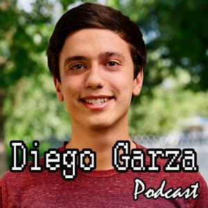 Diego Garza Podcast