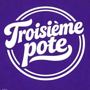 Troisième Pote