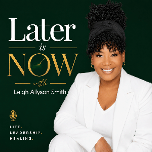 Later is NOW
