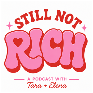 Still Not Rich Podcast