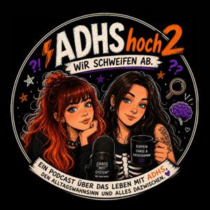 ADHShoch2 - wir schweifen ab