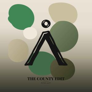 The County Edit Podcast