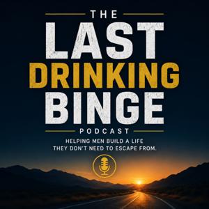 The Last Drinking Binge