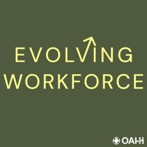 Evolving Workforce