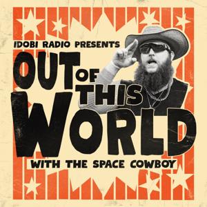 Out of This World with The Space Cowboy