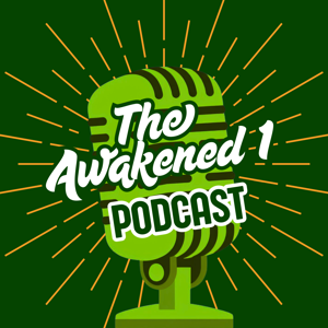 The Awakened 1 Podcast