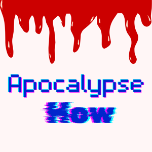 Apocalypse How