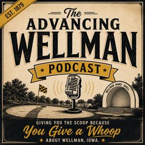 The Advancing Wellman Podcast
