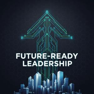 Future-Ready Leadership