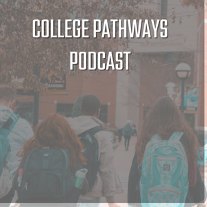 College Pathways Podcast