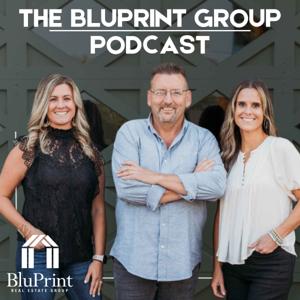 The BluPrint Real Estate Group Podcast