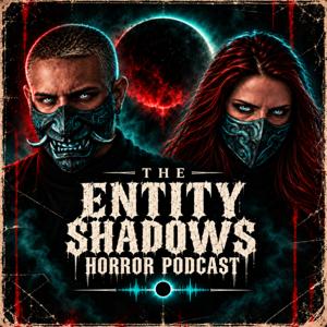 The Entity Shadows Horror Podcast