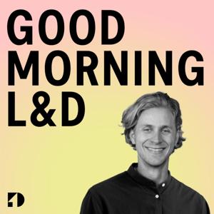 GOOD MORNING L&D