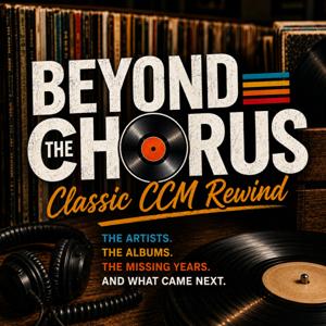 Beyond the Chorus: Classic CCM Rewind
