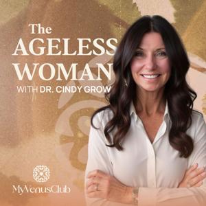 The Ageless Woman Podcast