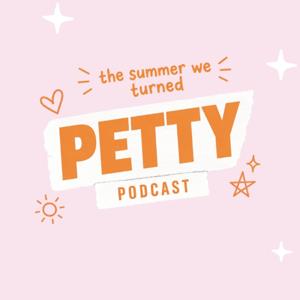 The Summer We Turned Petty