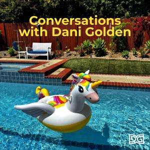 Conversations with Dani Golden