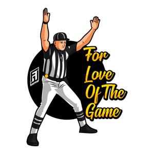 For Love of the Game- FLG the Podcast