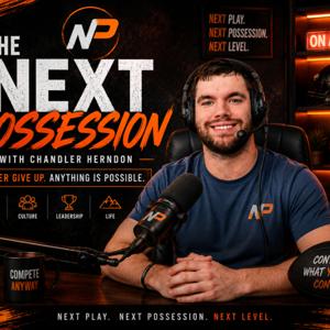 The Next Possession with Chandler Herndon