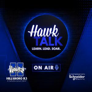 Hawk Talk: Stories from a Destination District-Hillsboro R-3 School District