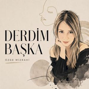Derdim Başka