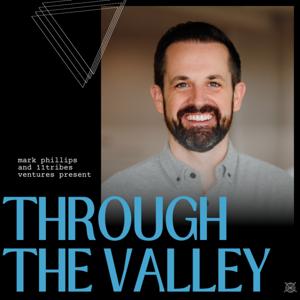 Through The Valley