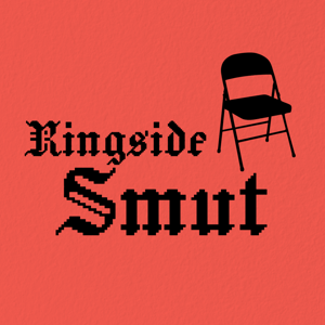 Ringside Smut