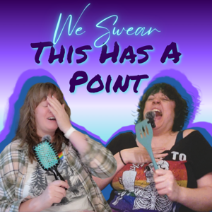 We Swear This Has a Point