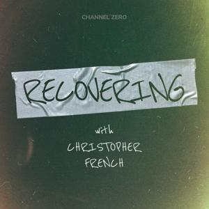 RECOVERING with Christopher French