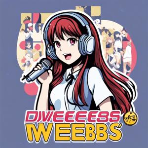 Dweebs And Weebs