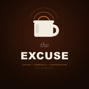 The Excuse