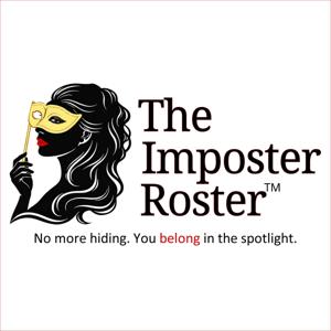 The Imposter Roster: The Secret Lives of Capable Women