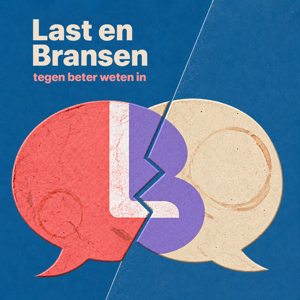 Last & Bransen, tegen beter weten in