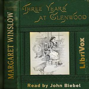 Three Years at Glenwood by Margaret Winslow.