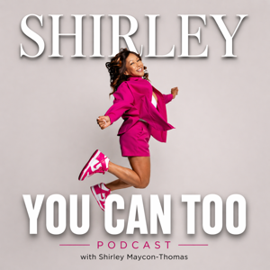 Shirley You Can Too