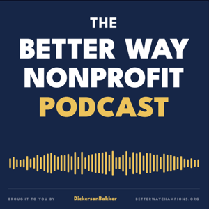 The Better Way Nonprofit Podcast