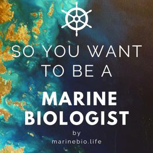 So You Want to Be a Marine Biologist by K. G. Muzia