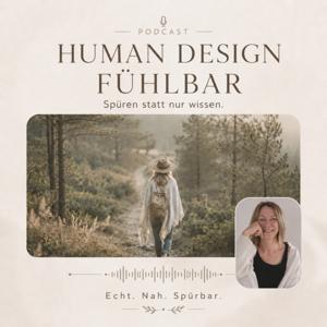 Human Design fühlbar – Spüren statt nur wissen