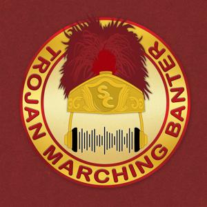 Trojan Marching Banter: The Official Podcast of The Spirit of Troy